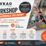 Boulderhallen 2037 – Status Quo und die Zukunft des IndoorBoulderns in Österreich 13.+14. Oktober, Boulderclub Graz